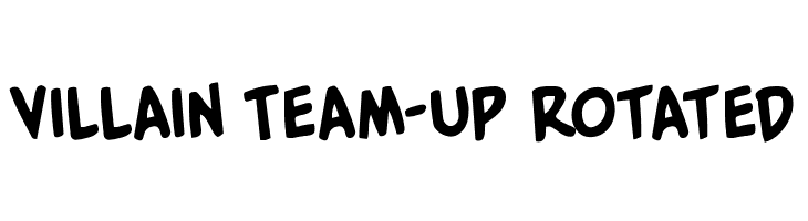 Villain Team-Up Rotated  baixar fontes gratis