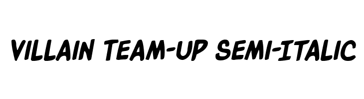 Villain Team-Up Semi-Italic  नि: शुल्क फ़ॉन्ट्स डाउनलोड