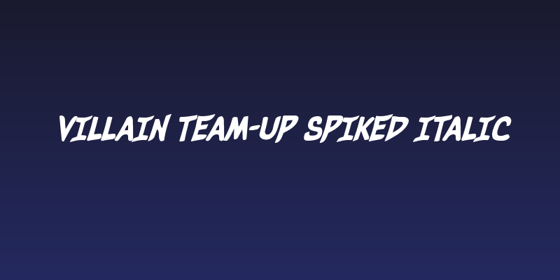 Villain Team-Up Spiked Italic Social Header