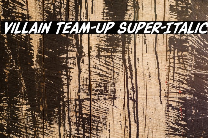 Villain Team-Up Super-Italic Font examples