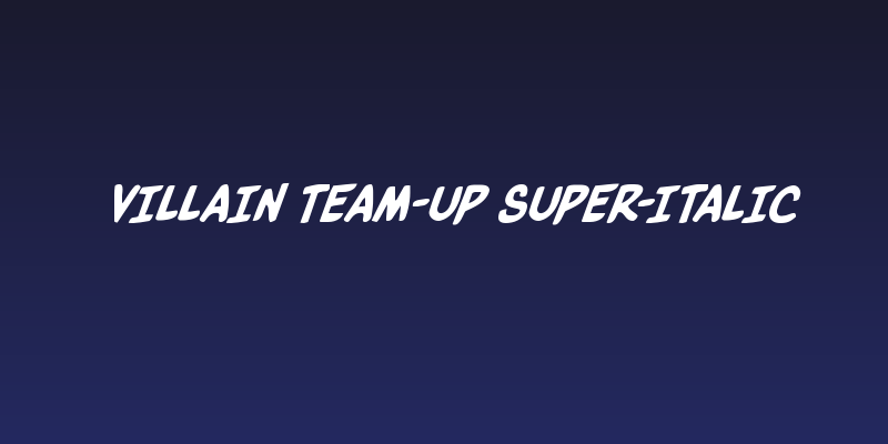 Villain Team-Up Super-Italic Social Header