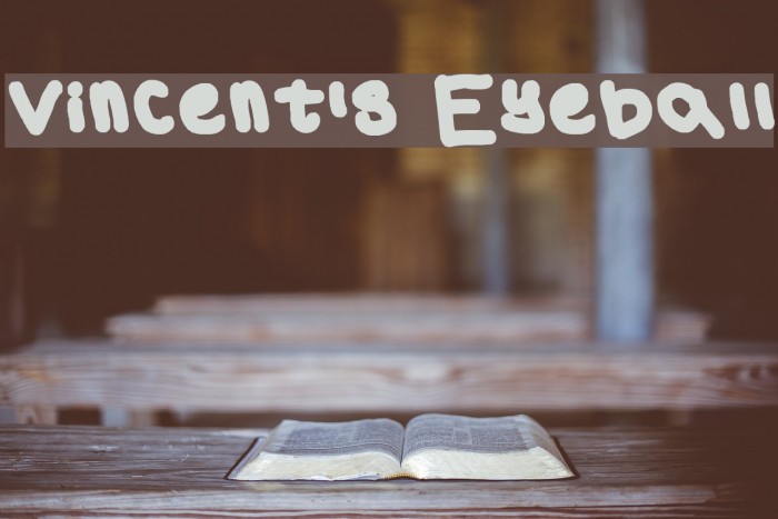 Vincent's Eyeball Font examples