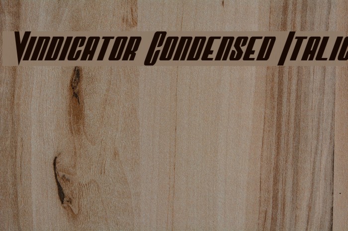 Vindicator Condensed Italic Font examples