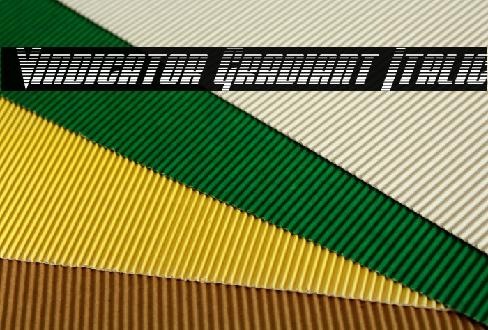Vindicator Gradiant Italic फ़ॉन्ट examples