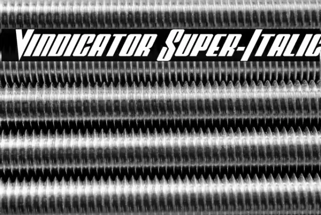Vindicator Super-Italic Caratteri examples