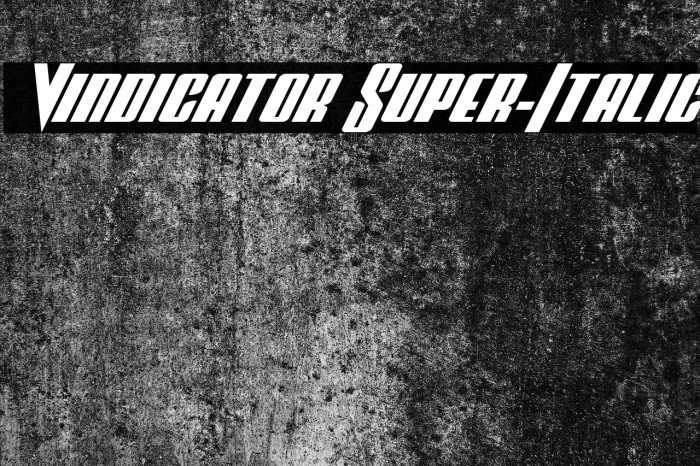 Vindicator Super-Italic Font examples