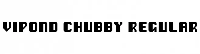 Vipond Chubby Regular  Frei Schriftart Herunterladen