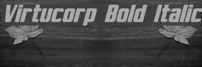 Virtucorp Bold Italic Font examples
