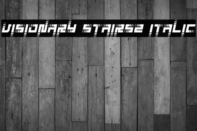 Visionary Stairs2 Italic Font examples