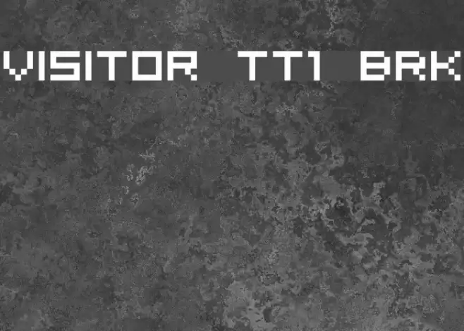 Visitor TT1 BRK Font examples