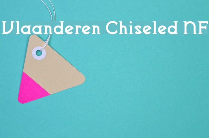 Vlaanderen Chiseled NF フォント examples