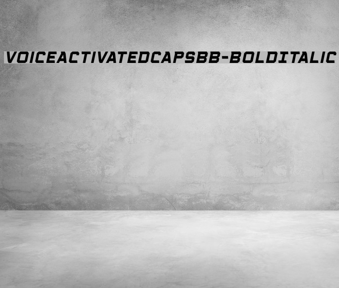 VoiceActivatedCapsBB-BoldItalic Font examples