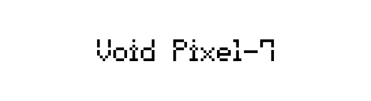 Void Pixel-7 Fonte