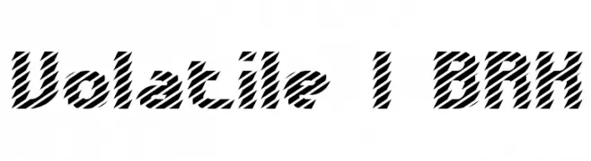 Volatile 1 BRK  Frei Schriftart Herunterladen