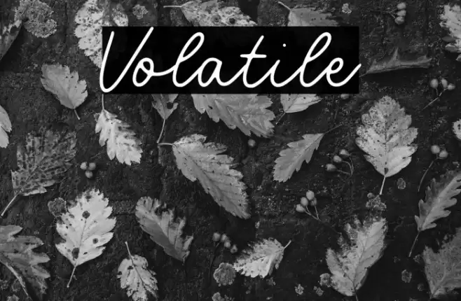 Volatile Font examples