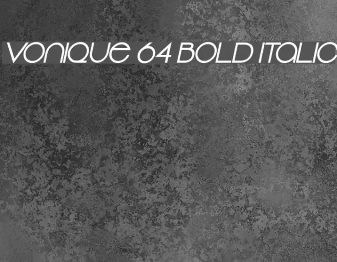 Vonique 64 Bold Italic Font examples