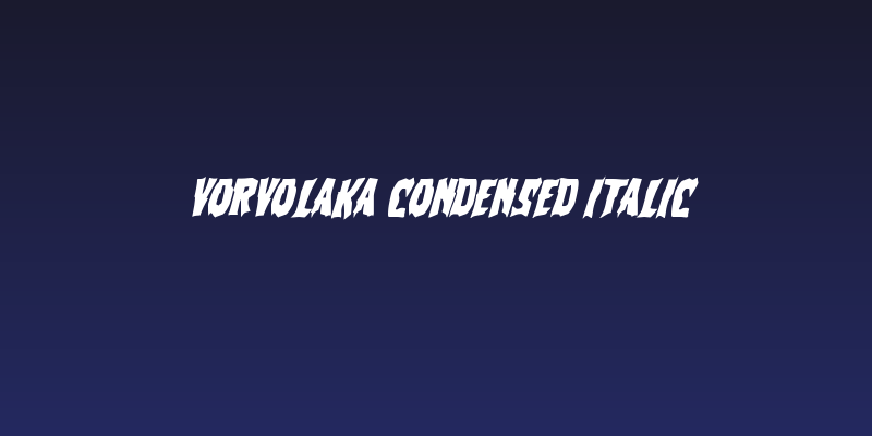 Vorvolaka Condensed Italic Social Header