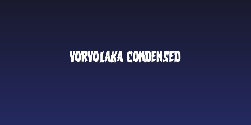 Vorvolaka Condensed Social Header