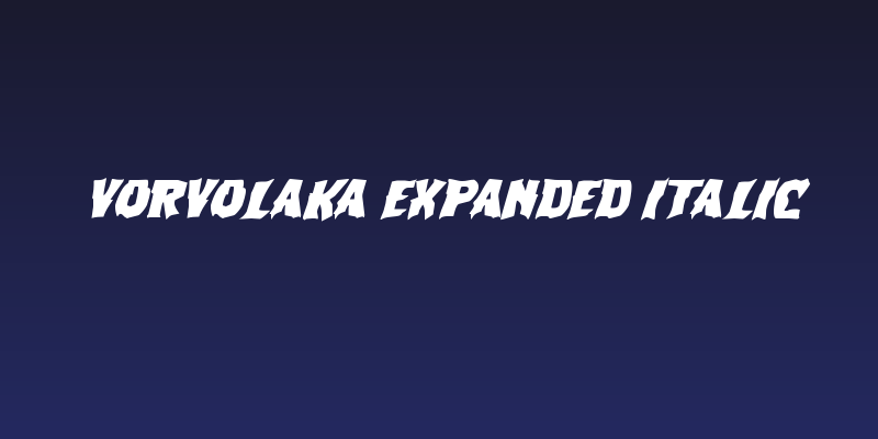 Vorvolaka Expanded Italic Social Header