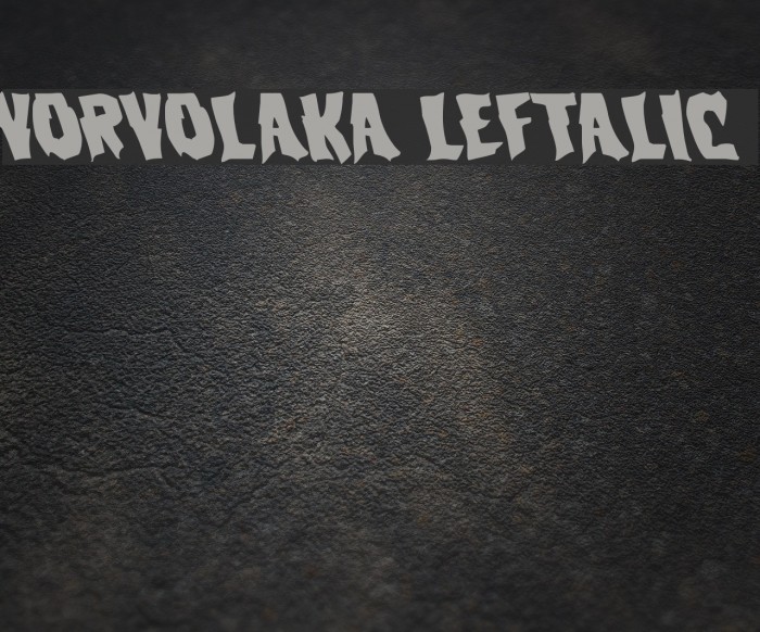 Vorvolaka Leftalic Font examples