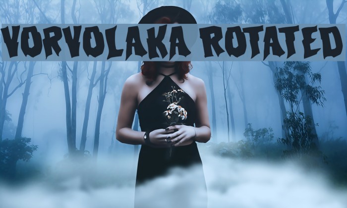 Vorvolaka Rotated Font examples