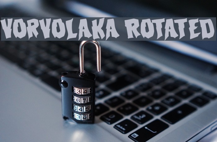 Vorvolaka Rotated Font examples
