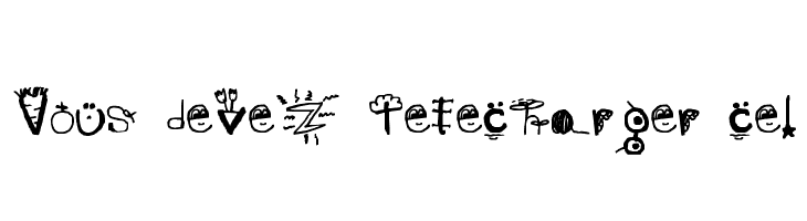 Vous devez télécharger ce! Font