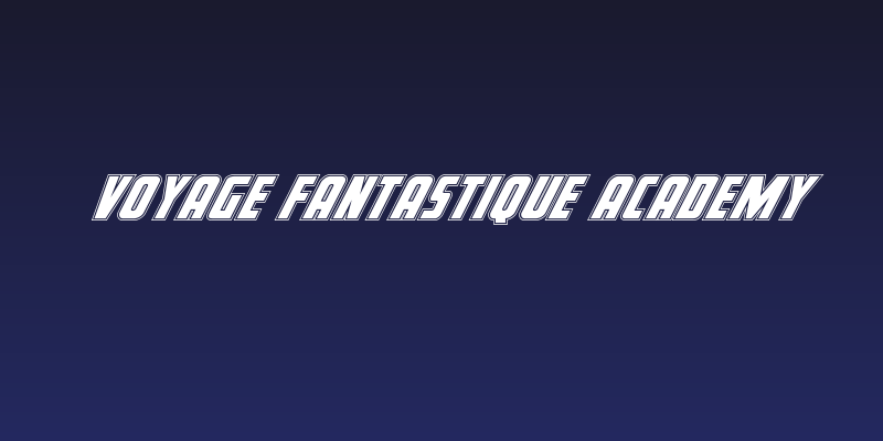 Voyage Fantastique Academy Social Header