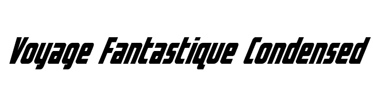 Voyage Fantastique Condensed Font