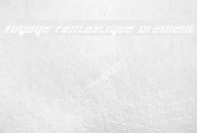 Voyage Fantastique Gradient Шрифта examples