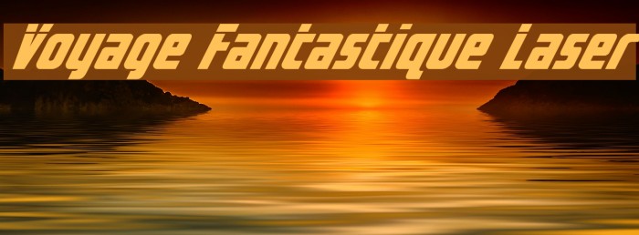 Voyage Fantastique Laser Example 3