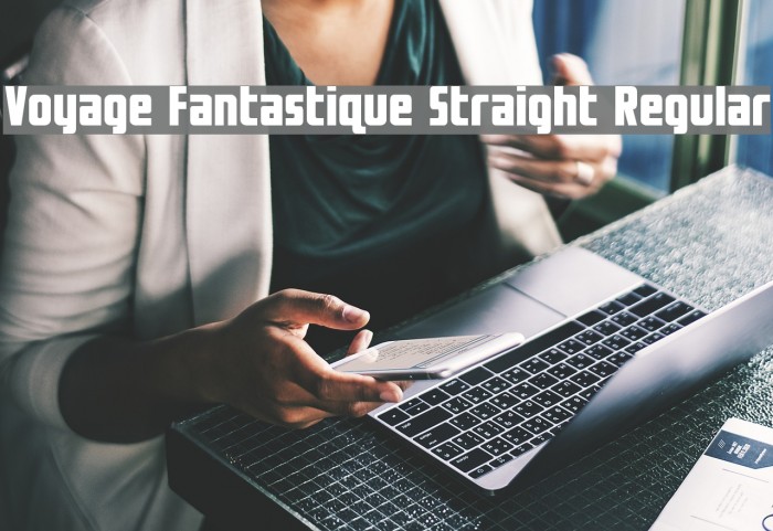 Voyage Fantastique Straight Regular Font examples