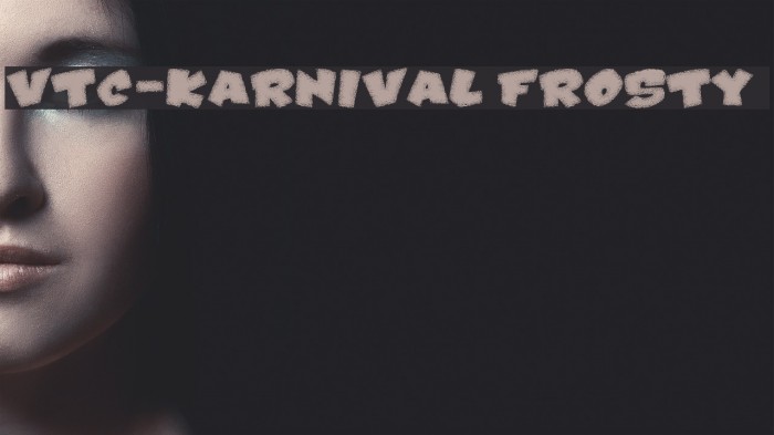 VTC-Karnival Frosty Font examples