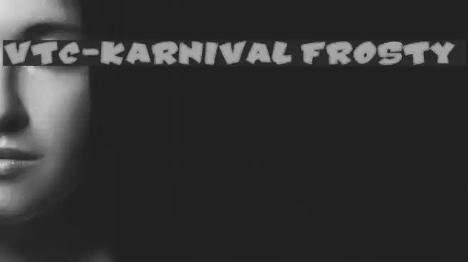 VTC-Karnival Frosty  Font examples