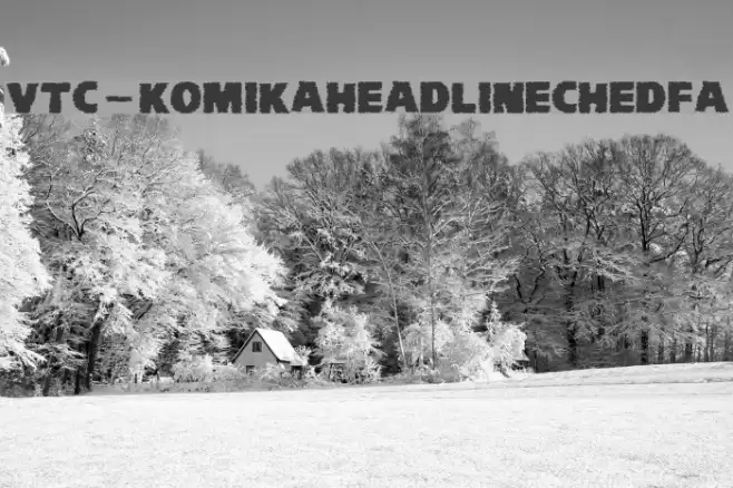 VTC-KomikaHeadLinerChewdFat Font examples