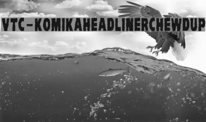 VTC-KomikaHeadLinerChewdUp Font examples