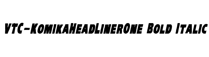 VTC-KomikaHeadLinerOne Bold Italic Font