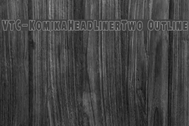 VTC-KomikaHeadLinerTwo Outline Font examples