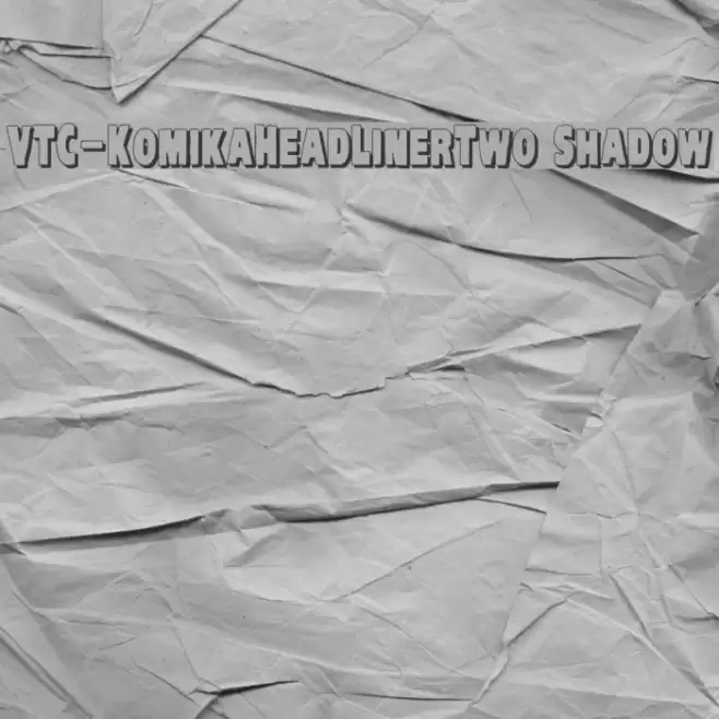 VTC-KomikaHeadLinerTwo Shadow Font examples