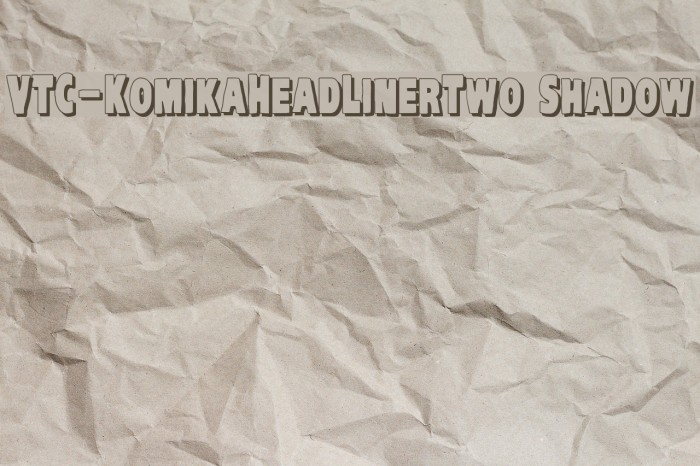VTC-KomikaHeadLinerTwo Shadow Font examples
