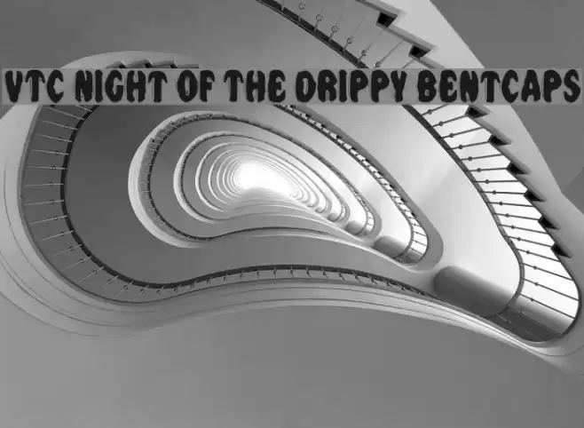 VTC Night Of The Drippy BentCaps Font examples