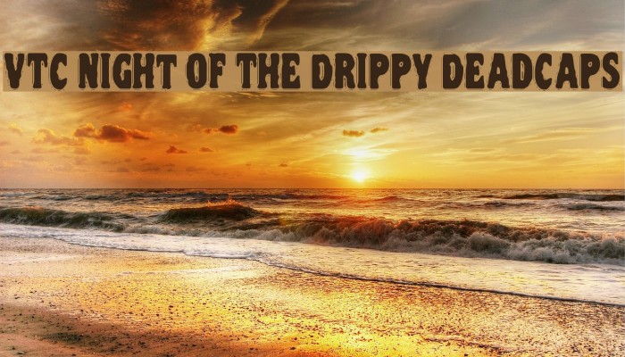VTC Night Of The Drippy DeadCaps Font examples