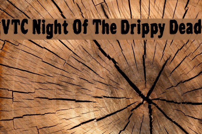 VTC Night Of The Drippy Dead Font examples