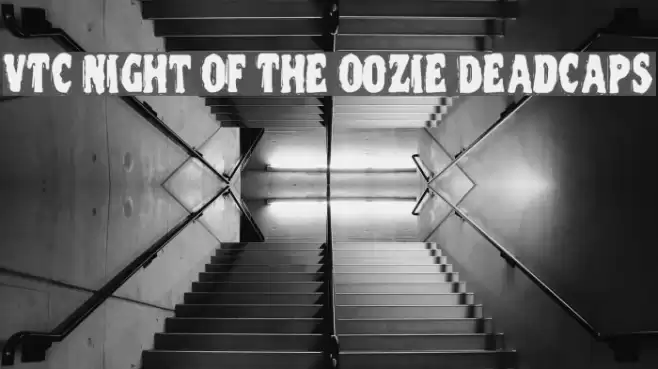 VTC Night Of The Oozie DeadCaps Font examples