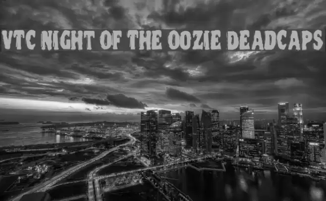 VTC Night Of The Oozie DeadCaps Font examples