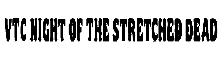 VTC Night Of The Stretched Dead  Fuentes Gratis Descargar