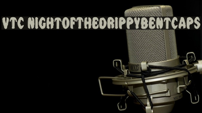 VTC NightOfTheDrippyBentCaps Font examples