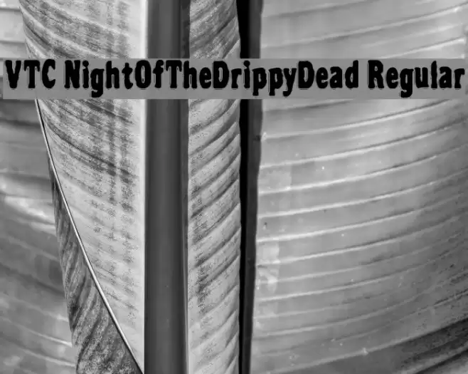 VTC NightOfTheDrippyDead Regular Font examples
