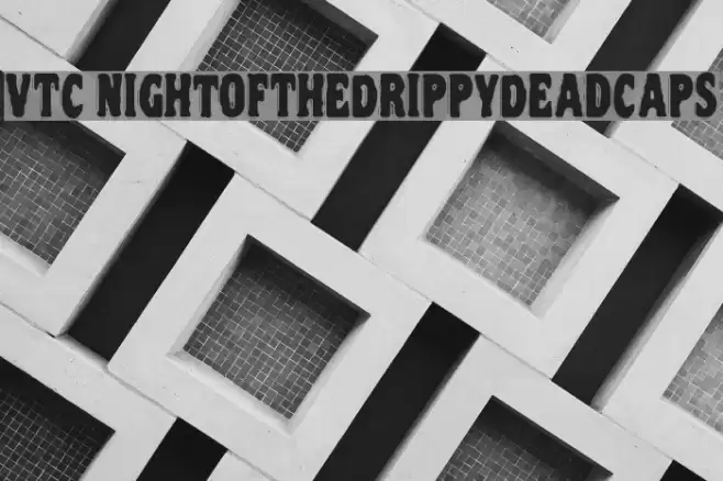 VTC NightOfTheDrippyDeadCaps Font examples