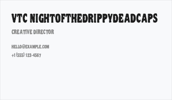 VTC NightOfTheDrippyDeadCaps Business Card